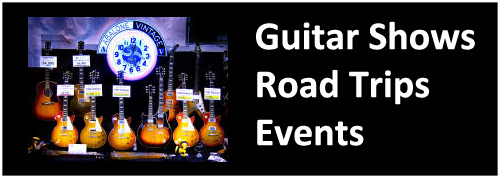 guitar shows vintage new used arlington philly chicago orlando charlotte nashville la san fran texas columbus buy sell trade namm shows events live